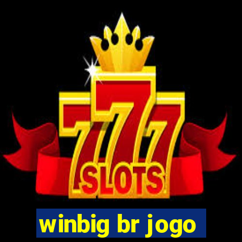 winbig br jogo